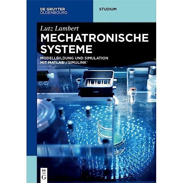 Mechatronische Systeme, Lutz Lambert
