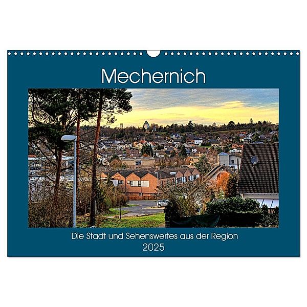 Mechernich - Die Stadt und Sehenswertes aus der Region (Wandkalender 2025 DIN A3 quer), CALVENDO Monatskalender, Calvendo, Arno Klatt
