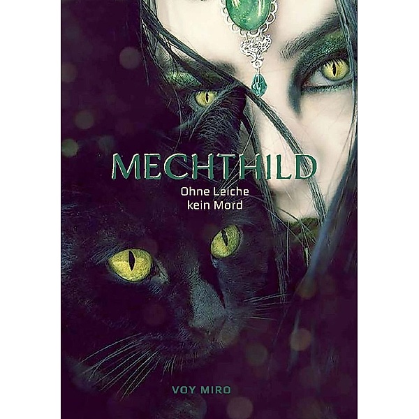 Mechthild, Voy Miro