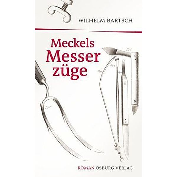 Meckels Messerzüge, Wilhelm Bartsch