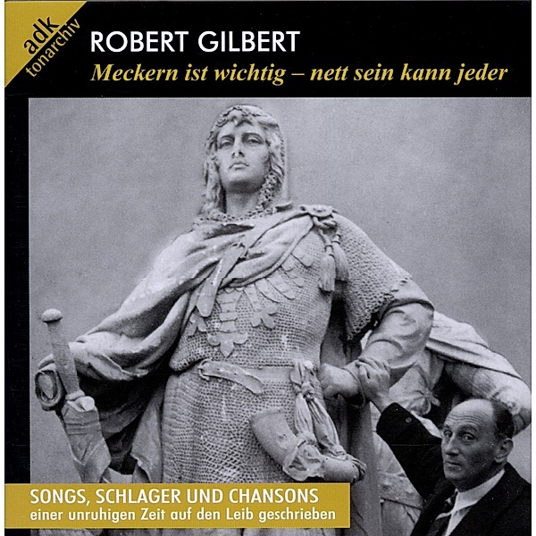 Meckern Ist Wichtig-...(Portrait Robert Gilbert), Diverse Interpreten