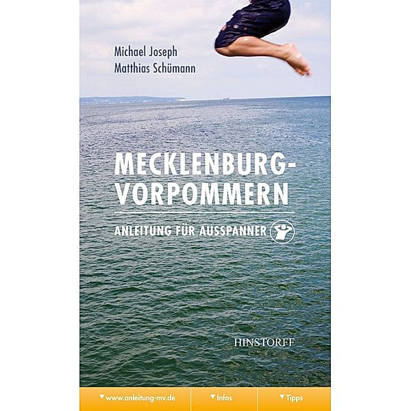 Mecklenburg-Vorpommern. Anleitung für Ausspanner, Michael Joseph, Matthias Schümann
