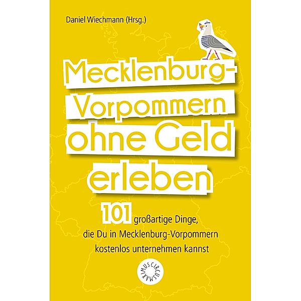 Mecklenburg-Vorpommern ohne Geld erleben, Jana Lösch