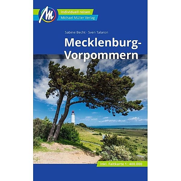Mecklenburg-Vorpommern Reiseführer Michael Müller Verlag, m. 1 Karte, Sabine Becht, Sven Talaron