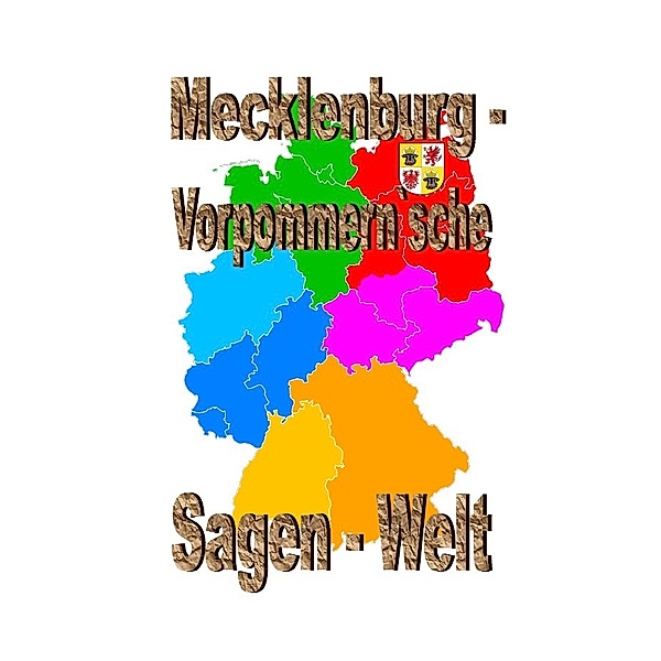 Mecklenburg-Vorpommern`sche Sagenwelt, Friedrich Moser