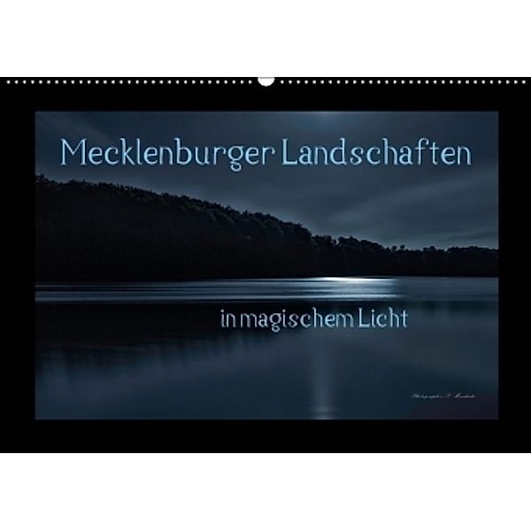 Mecklenburger Landschaften in magischem Licht (Wandkalender 2017 DIN A2 quer), Sandro Mischuda