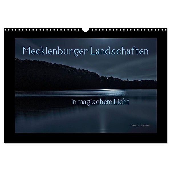 Mecklenburger Landschaften in magischem Licht (Wandkalender 2024 DIN A3 quer), CALVENDO Monatskalender, Sandro Mischuda