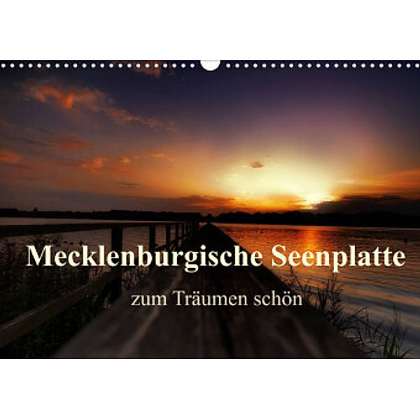 Mecklenburgische Seenplatte - zum Träumen schön (Wandkalender 2022 DIN A3 quer), Petra Voß
