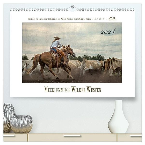 Mecklenburgs Wilder Westen (hochwertiger Premium Wandkalender 2024 DIN A2 quer), Kunstdruck in Hochglanz, Martina Wrede