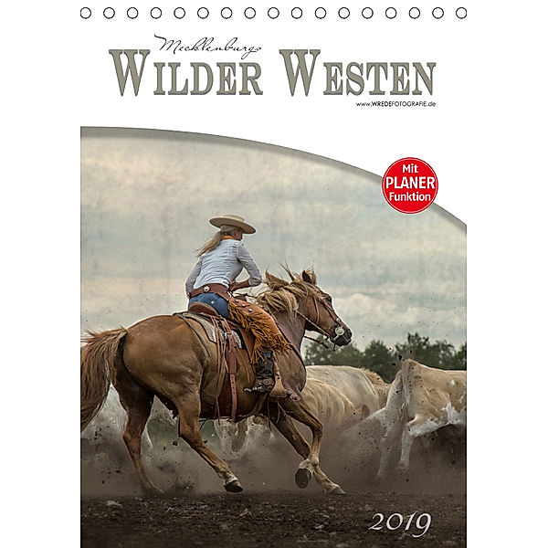 Mecklenburgs Wilder Westen (Tischkalender 2019 DIN A5 hoch), Martina Wrede