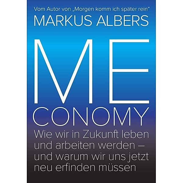 Meconomy, Markus Albers