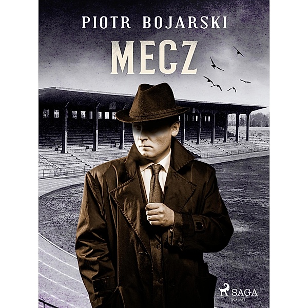 Mecz / Zbigniew Kaczmarek Bd.3, Piotr Bojarski
