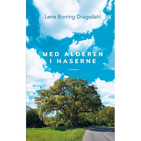 Med alderen i haserne, Lene Borring Dragsdahl