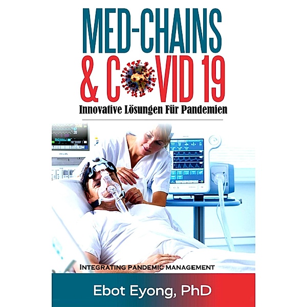MED-CHAINS & COVID - 19: Innovative Lösungen für Pandemien, Ebot Eyong