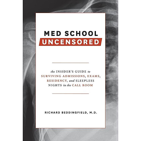 Med School Uncensored, Richard Beddingfield