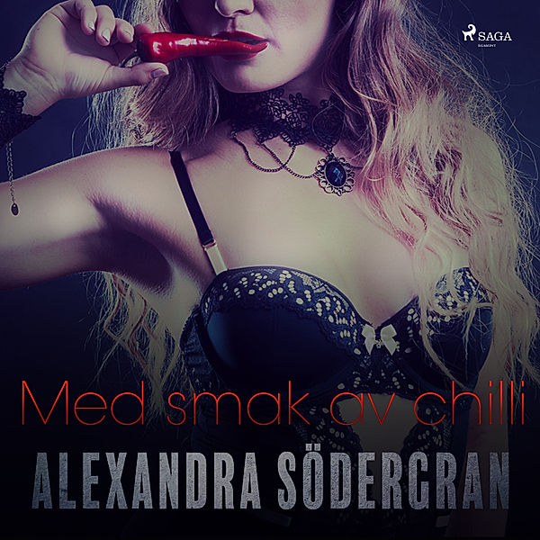 Med smak av chilli, Alexandra Södergran