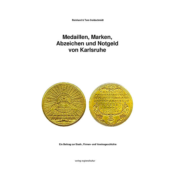 Medaillen, Marken, Abzeichen und Notgeld von Karlsruhe, Reinhard Goldschmidt, Tom Goldschmidt