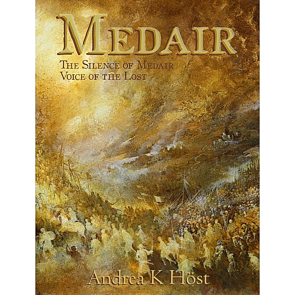 Medair: The Complete Medair Duology in One Volume, Andrea K Host