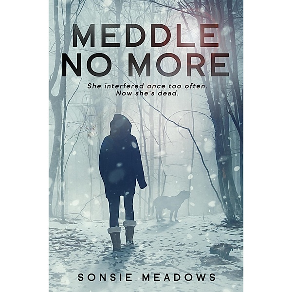Meddle No More (Molly Fraser Mysteries, #2) / Molly Fraser Mysteries, Sonsie Meadows