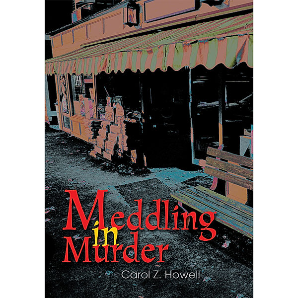 Meddling in Murder, Carol Z. Howell