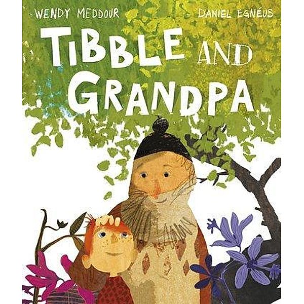 Meddour, W: Tibble and Grandpa, Wendy Meddour