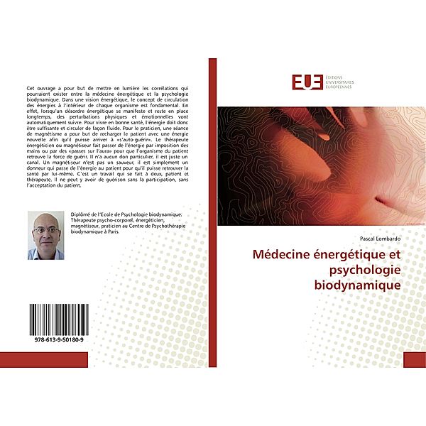 Médecine énergétique et psychologie biodynamique, Pascal Lombardo