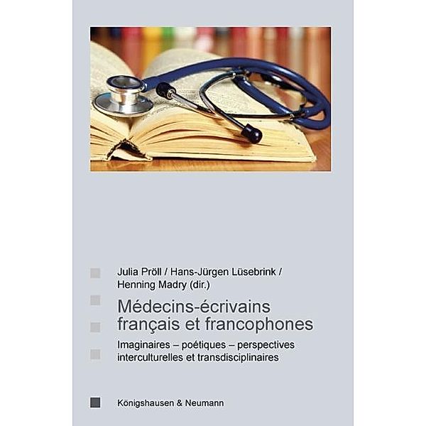 Médecins-écrivains francais et francophones