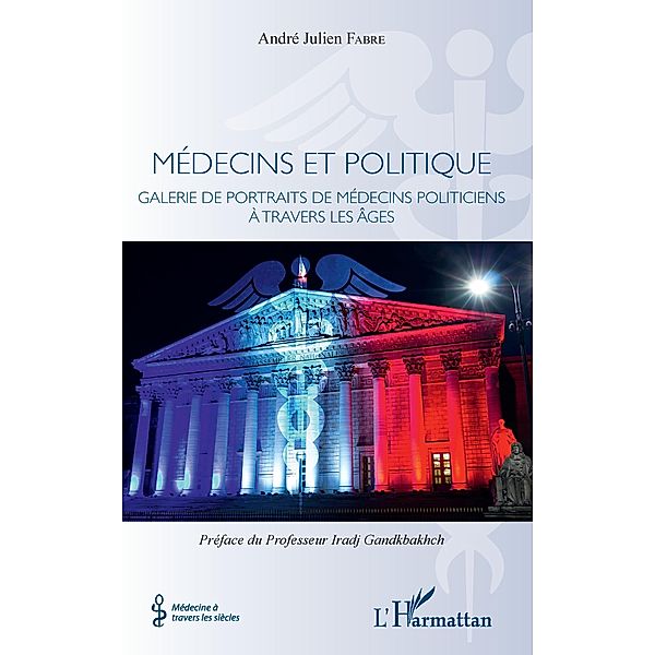 Medecins et politique, Fabre Andre Julien Fabre