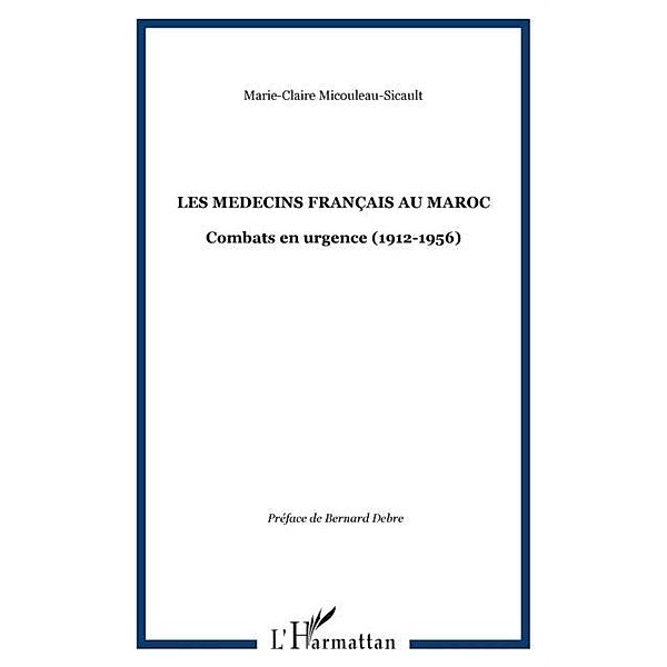 Medecins francais au maroc. combats en u / Hors-collection, Micouleau-Sicault M. -C.