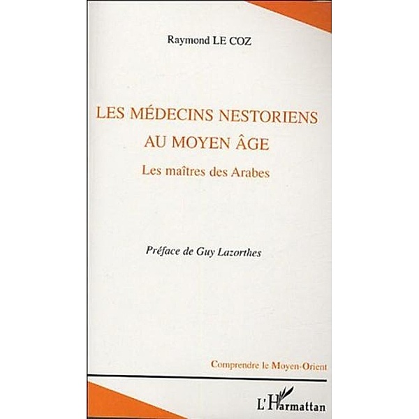 Medecins nestoriens au moyen age / Hors-collection, Le Coz Raymond