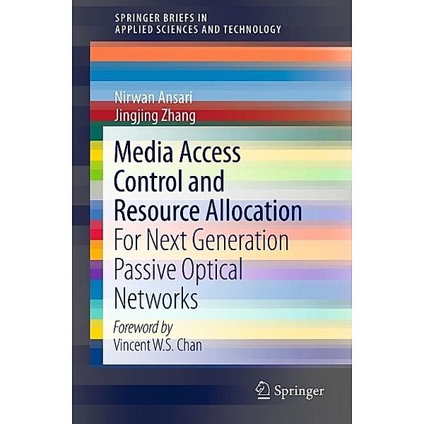 Media Access Control and Resource Allocation / SpringerBriefs in Applied Sciences and Technology, Nirwan Ansari, Jingjing Zhang