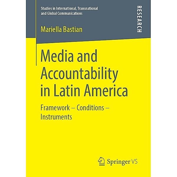 Media and Accountability in Latin America / Studies in International, Transnational and Global Communications, Mariella Bastian