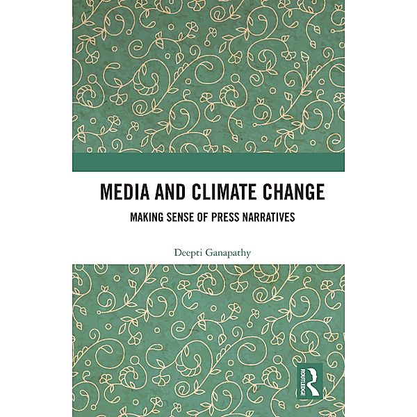 Media and Climate Change, Deepti Ganapathy