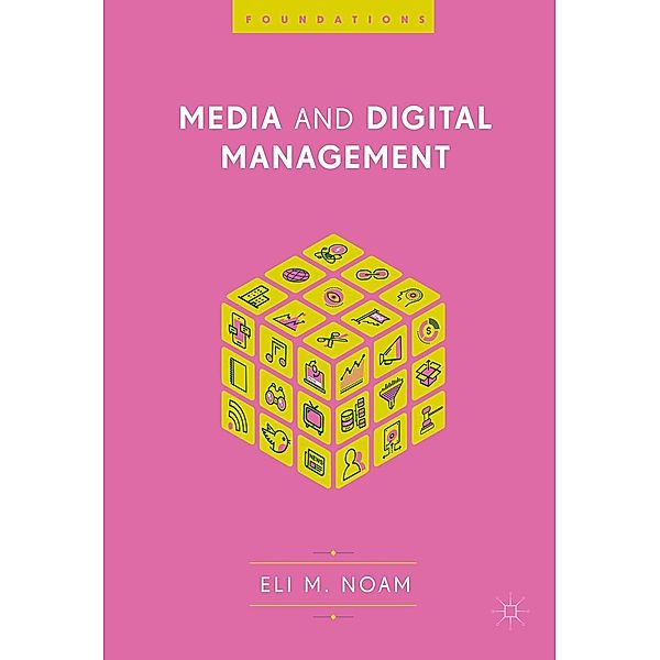 Media and Digital Management / Progress in Mathematics, Eli M. Noam