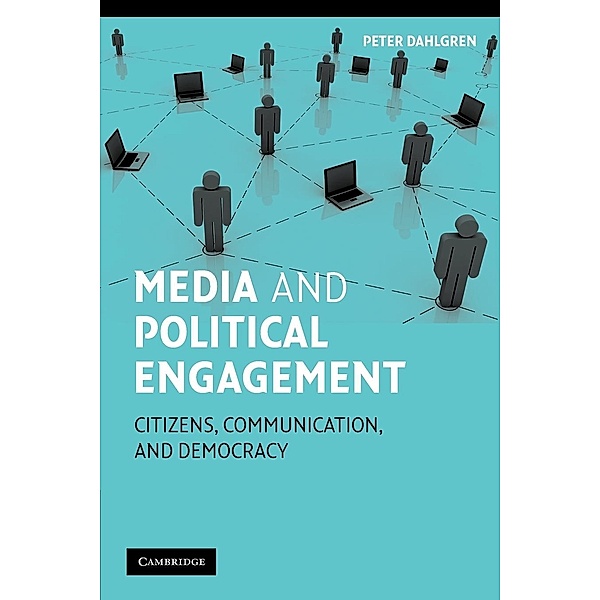 Media and Political Engagement, Peter Dahlgren