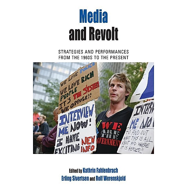 Media and Revolt / Protest, Culture & Society Bd.11