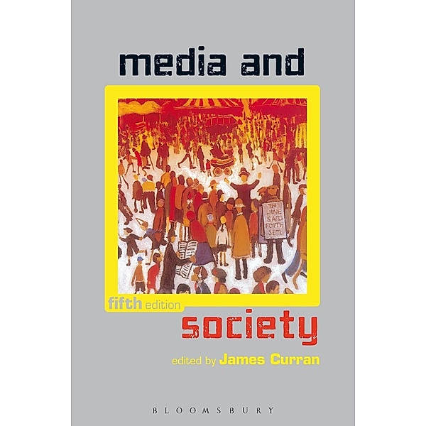 Media and Society, James Curran