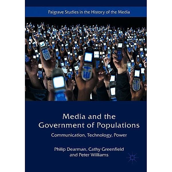 Media and the Government of Populations, Philip Dearman, Cathy Greenfield, Peter Williams