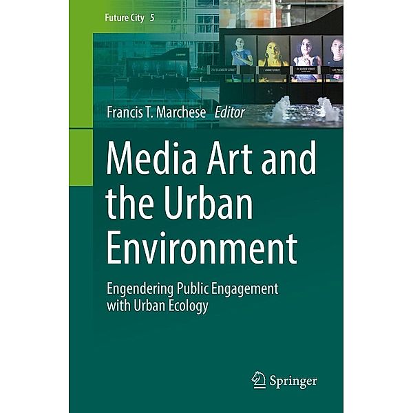 Media Art and the Urban Environment / Future City Bd.5