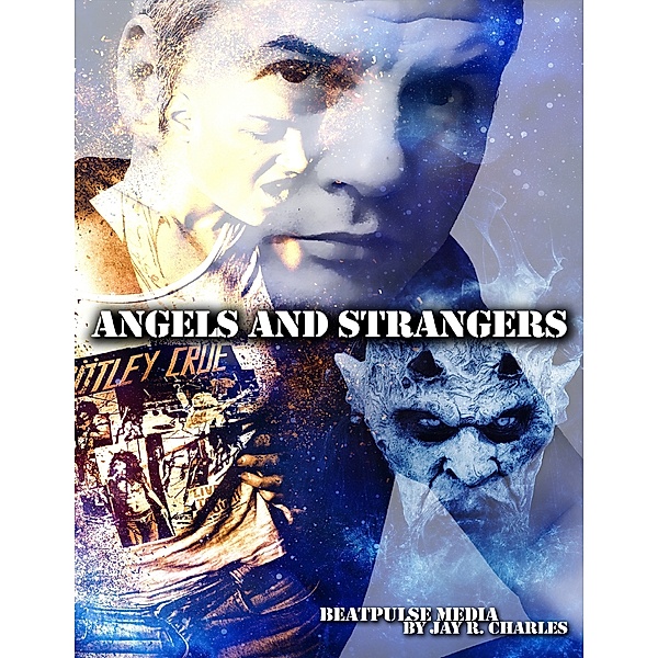 Media, B: Angels and Strangers, Jay R. Charles, BeatPulse Media