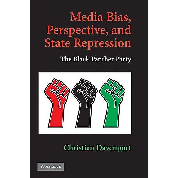 Media Bias, Perspective, and State Repression / Cambridge Studies in Contentious Politics, Christian Davenport