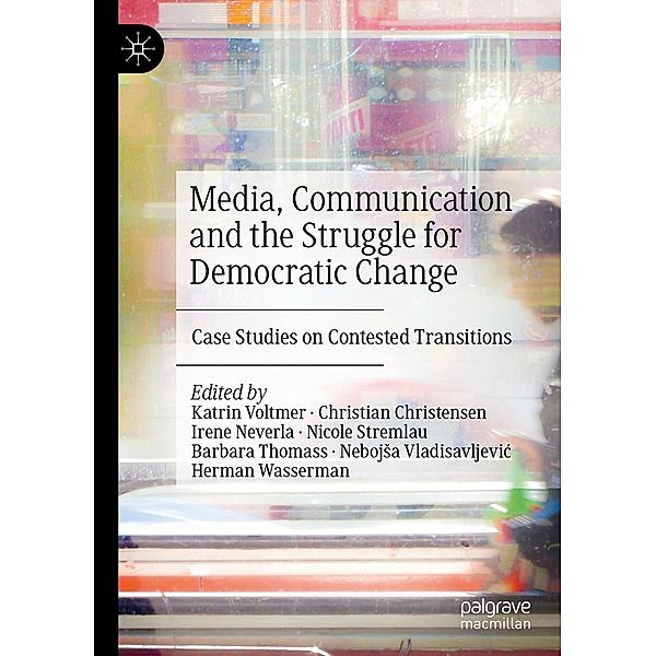 Media, Communication and the Struggle for Democratic Change / Progress in Mathematics