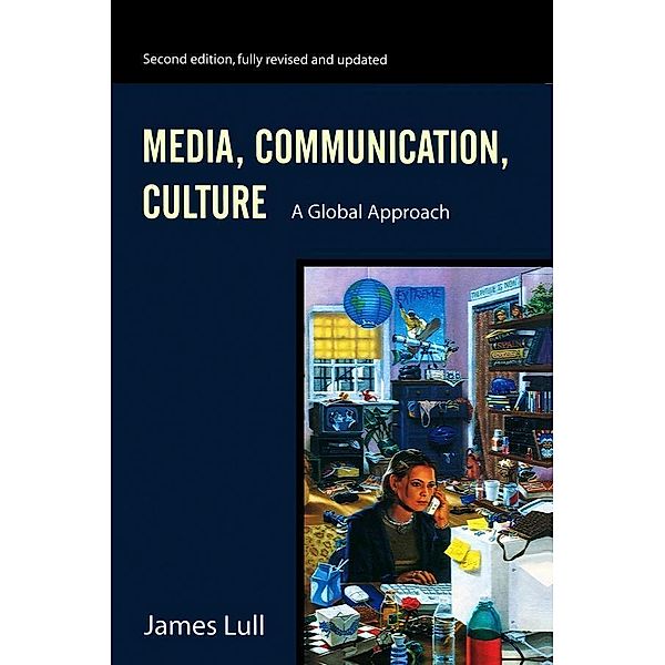 Media, Communication, Culture, James Lull