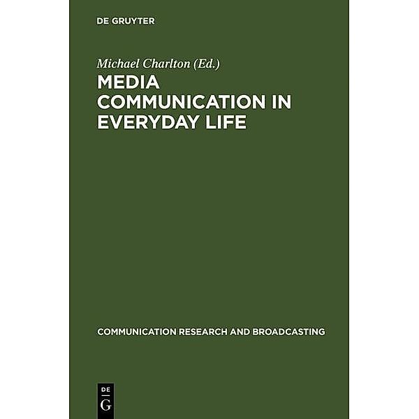 Media communication in everyday life / Communication research and broadcasting Bd.9