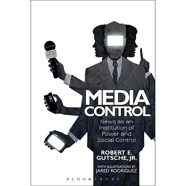 Media Control, Robert E. Gutsche Jr.