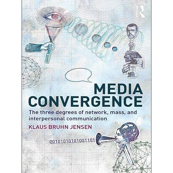 Media Convergence, Klaus Bruhn Jensen