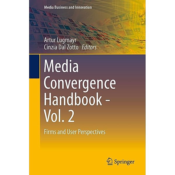 Media Convergence Handbook - Vol. 2 / Media Business and Innovation