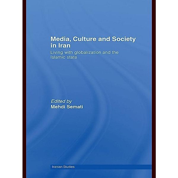 Media, Culture and Society in Iran