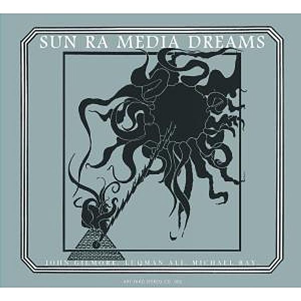 Media Dreams, Sun Ra