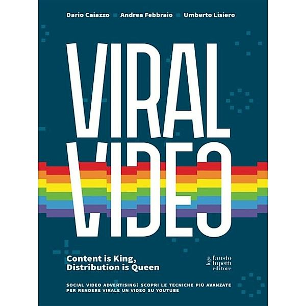 Media e web communications: Viral Video, Caiazzo, Febbraio, Lisiero